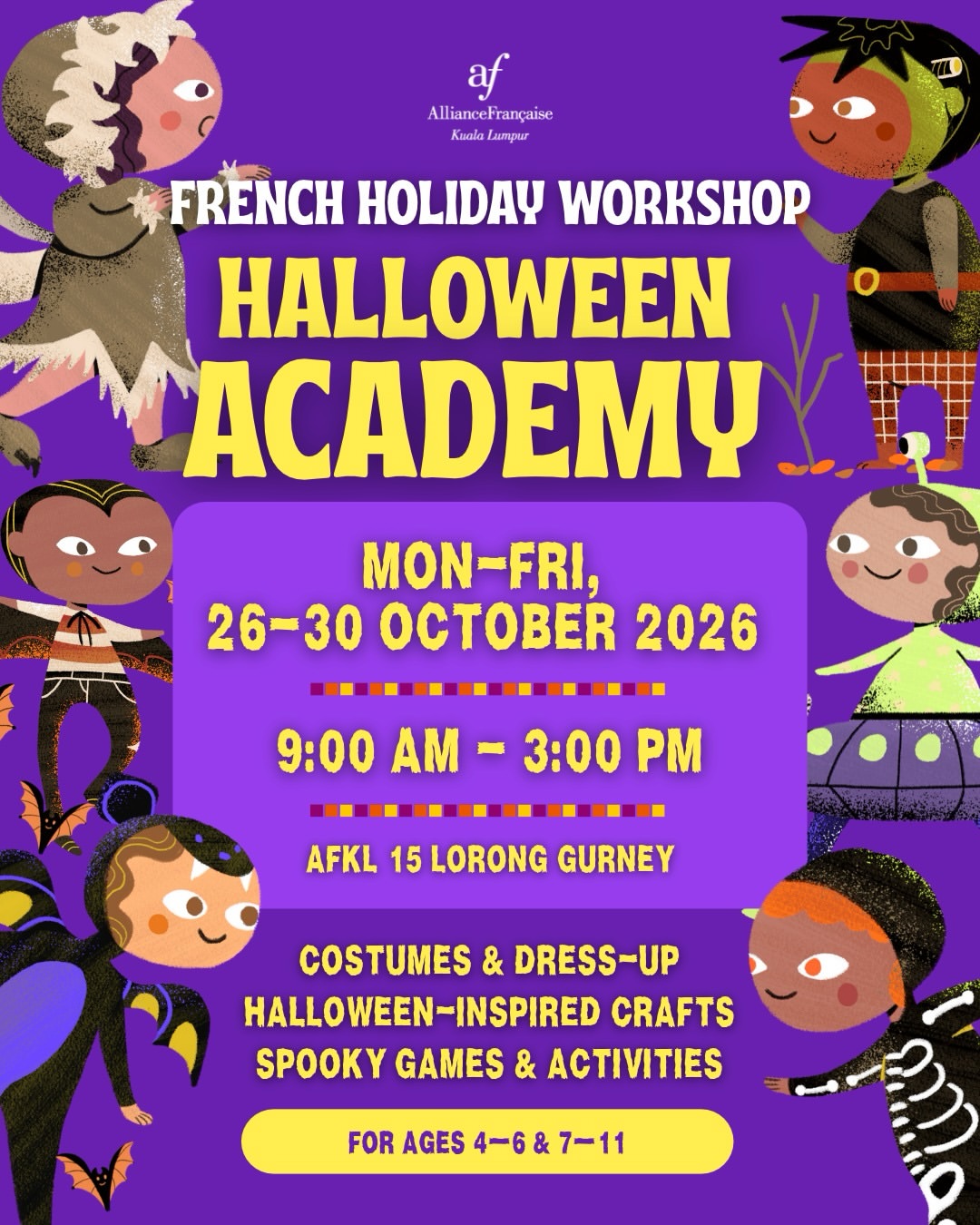 Alliance Française Halloween Academy French holiday workshop, October 26–30, 2026, 9:00 AM–3:00 PM in Kuala Lumpur, featuring costumes, crafts, and games for ages 4–11.