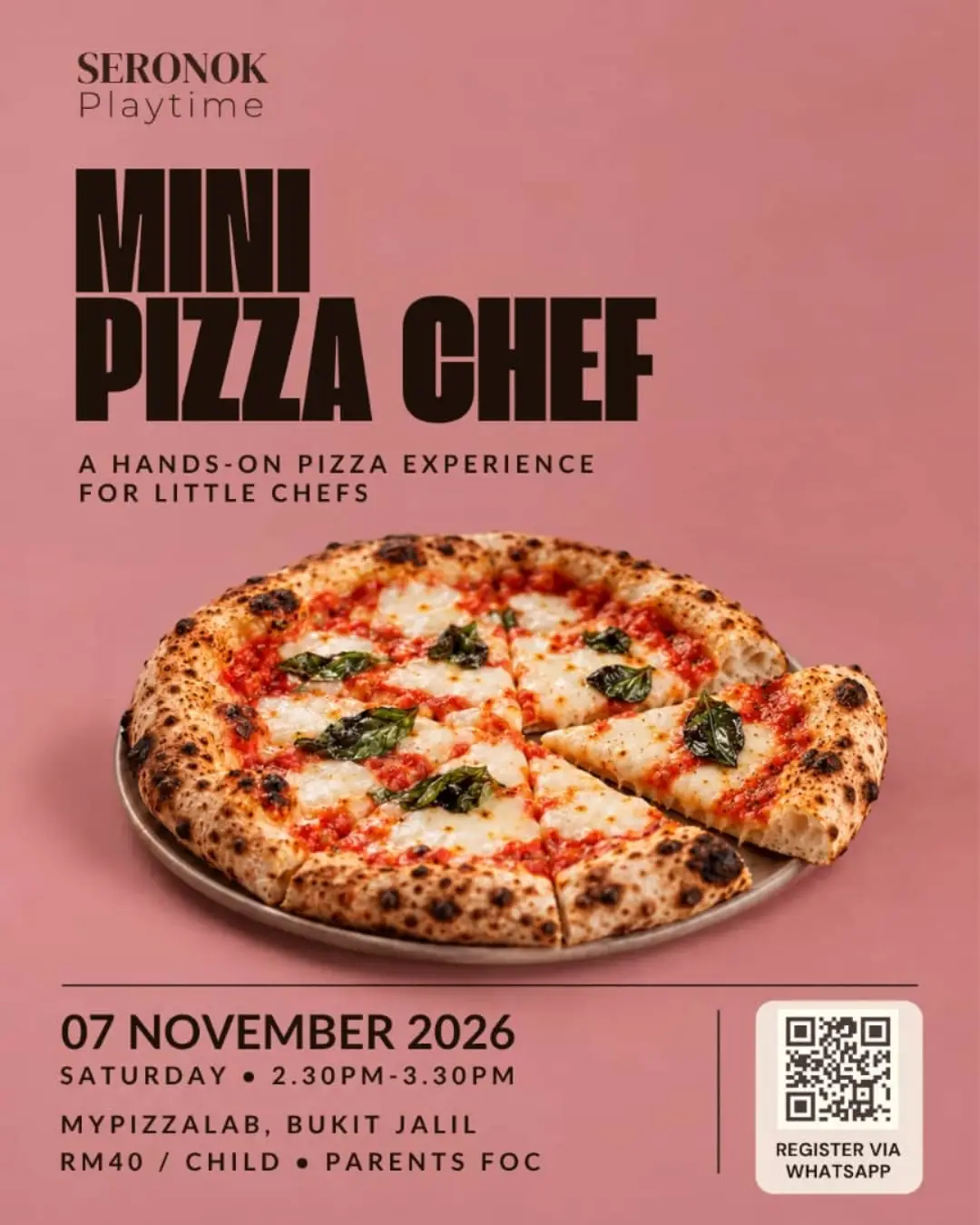 Event flyer for Mini Pizza Chef, a hands-on pizza experience for children on November 7, 2026, in Bukit Jalil, including a QR code for registration.