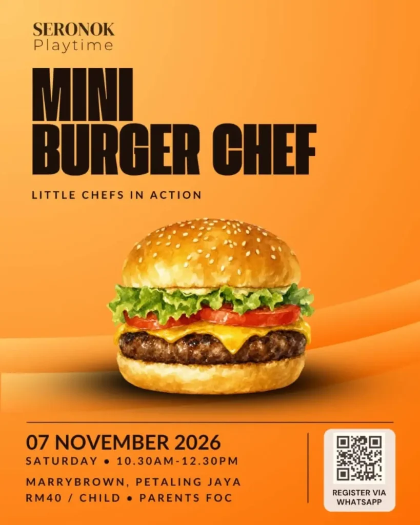 Event poster for “Mini Burger Chef” by Seronok Playtime on November 7, 2026, at Marrybrown, Petaling Jaya, featuring event details and a QR code for registration.