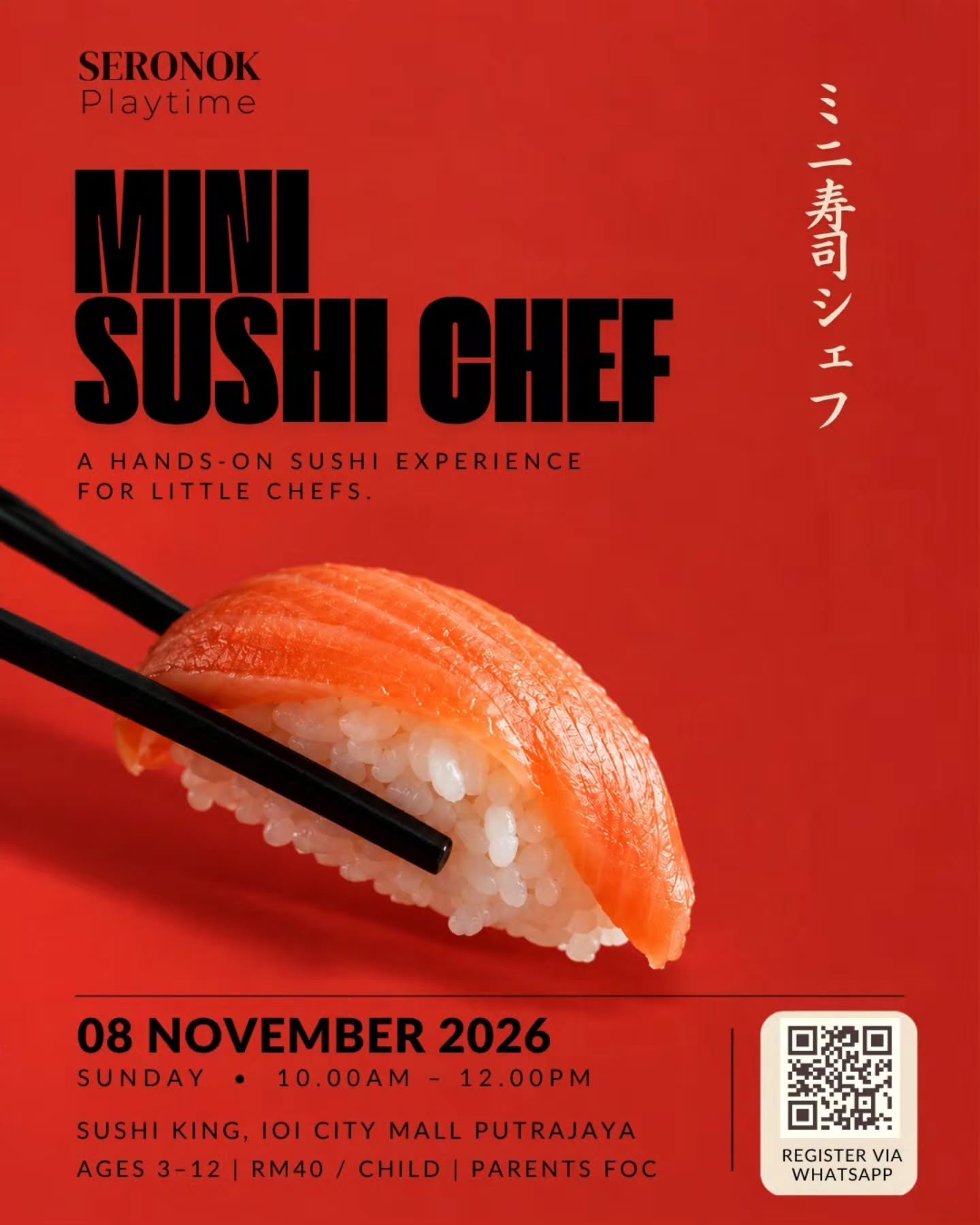 Event poster for Mini Sushi Chef on November 8, 2026, at Sushi King, IOI City Mall Putrajaya, for ages 3-12. Features a salmon sushi nigiri held by chopsticks and a registration QR code.