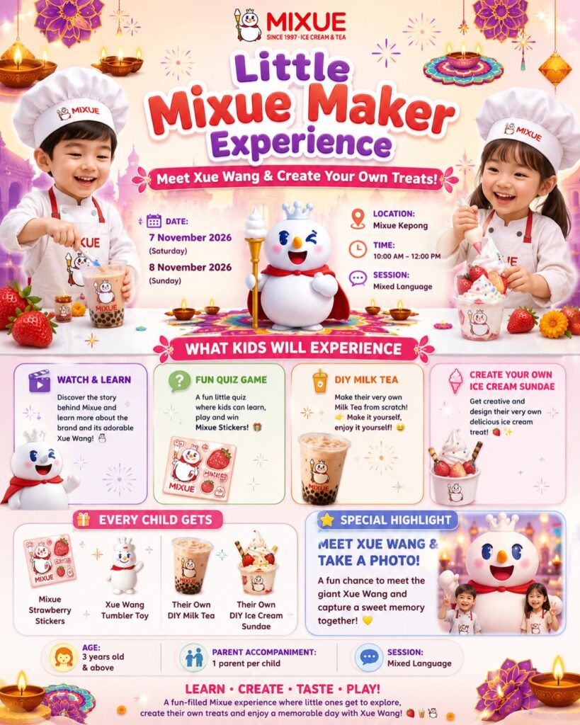 Event flyer for the Little Mixue Maker Experience, featuring dates, location, activities for children, and information on what attendees receive.