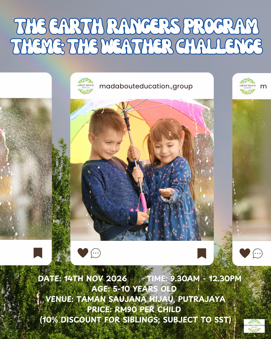 Social media post for The Earth Rangers Program: The Weather Challenge on Nov 14, 2026, from 9:30 AM to 12:30 PM at Taman Saujana Hijau, Putrajaya, for ages 5-10, costing RM90 per child.